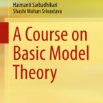 خرید و دانلود نسخه کامل کتاب A Course on Basic Model Theory
