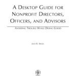 خرید و دانلود نسخه کامل کتاب A Desktop Guide for Nonprofit Directors, Officers, and Advisors: Avoiding Trouble While Doing Good