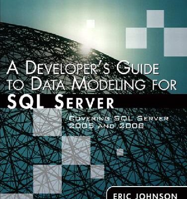 خرید و دانلود نسخه کامل کتاب A Developers Guide To Data Modeling For Sql Server
