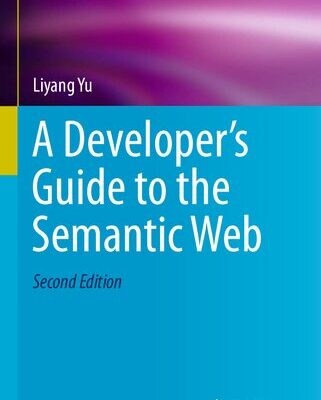 خرید و دانلود نسخه کامل کتاب A Developer’s Guide to the Semantic Web
