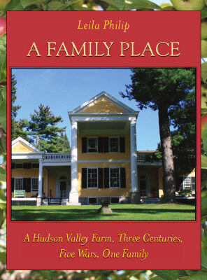 خرید و دانلود نسخه کامل کتاب A Family Place: A Hudson Valley Farm, Three Centuries, Five Wars, One Family (Excelsior Editions)