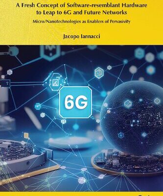 خرید و دانلود نسخه کامل کتاب A Fresh Concept of Software-resemblant Hardware to Leap to 6G and Future Networks