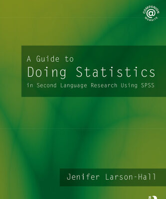 خرید و دانلود نسخه کامل کتاب A Guide to Doing Statistical Analysis in Second Language Research Using SPSS (Second Language Acquisition Research Series)