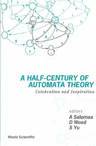 خرید و دانلود نسخه کامل کتاب A half-century of automata theory: celebration and inspiration_6865716c1ed0b.jpeg خرید و دانلود نسخه کامل کتاب A half-century of automata theory: celebration and inspiration