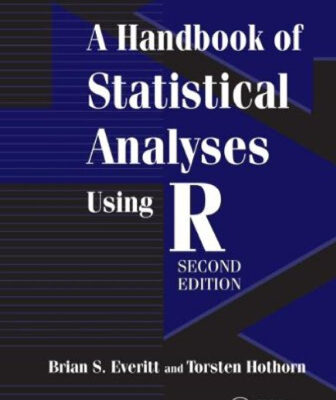 خرید و دانلود نسخه کامل کتاب A Handbook of Statistical Analyses Using R, Second Edition