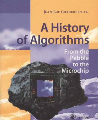 خرید و دانلود نسخه کامل کتاب A History of Algorithms: From the Pebble to the Microchip
