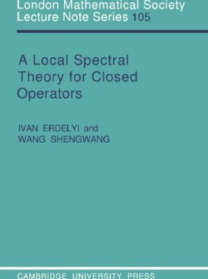 خرید و دانلود نسخه کامل کتاب A local spectral theory for closed operators