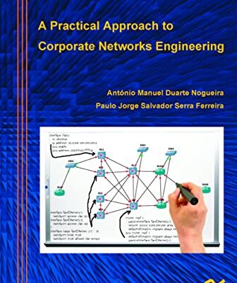 خرید و دانلود نسخه کامل کتاب A Practical Approach to Corporate Networks Engineering