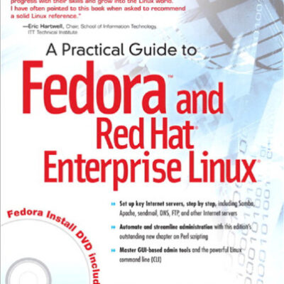 خرید و دانلود نسخه کامل کتاب A Practical Guide to Fedora and Red Hat Enterprise Linux, 6th Edition