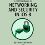 خرید و دانلود نسخه کامل کتاب A Practical Guide to Networking and Security in iOS 8