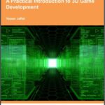 خرید و دانلود نسخه کامل کتاب A Practical Introduction to 3D Game Development