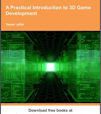 خرید و دانلود نسخه کامل کتاب A Practical Introduction to 3D Game Development