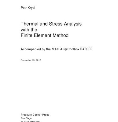 خرید و دانلود نسخه کامل کتاب A pragmatic introduction to the finite element method for thermal and stress analysis : with the matlab toolkit SOFEA