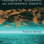 خرید و دانلود نسخه کامل کتاب A Primer of GIS: Fundamental Geographic and Cartographic Concepts