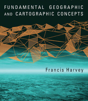 خرید و دانلود نسخه کامل کتاب A Primer of GIS: Fundamental Geographic and Cartographic Concepts