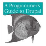 خرید و دانلود نسخه کامل کتاب A Programmer’s Guide to Drupal