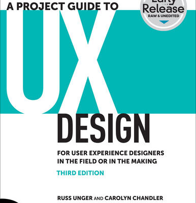 خرید و دانلود نسخه کامل کتاب A Project Guide to UX: For User Experience Designers in the Field or in the Making