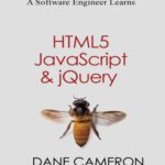 خرید و دانلود نسخه کامل کتاب A Software Engineer Learns HTML5, JavaScript and jQuery: A guide to standards-based web applications