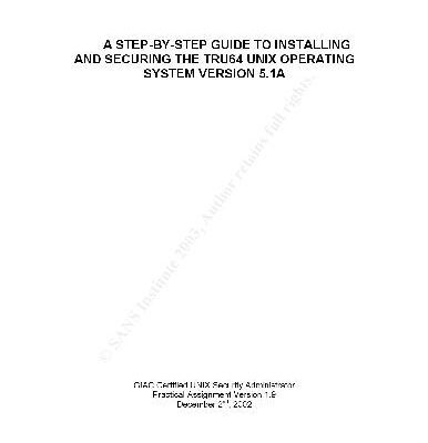 خرید و دانلود نسخه کامل کتاب A Step-By-Step Guide To Installing And Securing The Tru64 Unix Operating System Version 5.1
