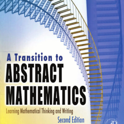 خرید و دانلود نسخه کامل کتاب A transition to abstract mathematics: mathematical thinking and writing