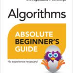 خرید و دانلود نسخه کامل کتاب Absolute Beginner’s Guide to Algorithms: A Practical Introduction to Data Structures and Algorithms in JavaScript
