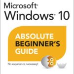 خرید و دانلود نسخه کامل کتاب Absolute Beginner’s Guide to Windows 10