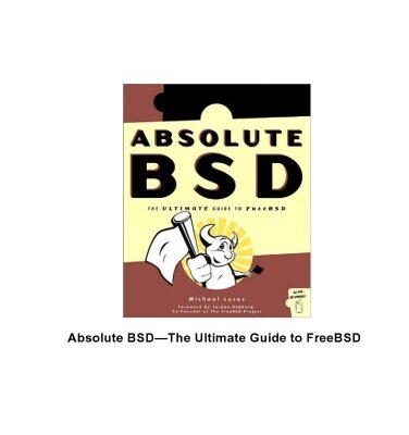خرید و دانلود نسخه کامل کتاب Absolute BSD: the ultimate guide to FreeBSD