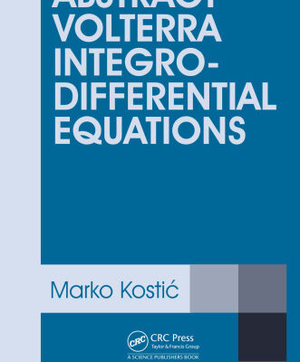 خرید و دانلود نسخه کامل کتاب Abstract Volterra Integro-Differential Equations