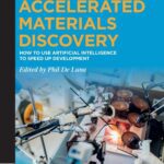 خرید و دانلود نسخه کامل کتاب Accelerated Materials Discovery: How to Use Artificial Intelligence to Speed Up Development