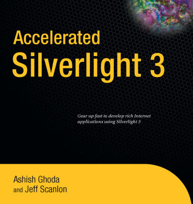 خرید و دانلود نسخه کامل کتاب Accelerated Silverlight 3 (Books for Professionals by Professionals)