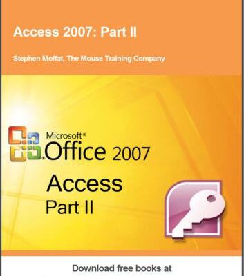 خرید و دانلود نسخه کامل کتاب Access 2007. Part II