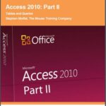 خرید و دانلود نسخه کامل کتاب Access 2010. Part II. Tables and Queries