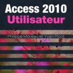 خرید و دانلود نسخه کامل کتاب Access 2010 utilisateur : guide de formation avec cas pratiques