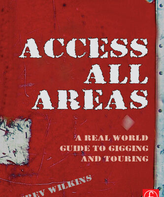 خرید و دانلود نسخه کامل کتاب Access All Areas: A Real World Guide to Gigging and Touring