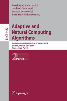 خرید و دانلود نسخه کامل کتاب Adaptive and Natural Computing Algorithms: 8th International Conference, ICANNGA 2007, Warsaw, Poland, April 11-14, 2007, Proceedings, Part II_6865800f246eb.jpeg خرید و دانلود نسخه کامل کتاب Adaptive and Natural Computing Algorithms: 8th International Conference, ICANNGA 2007, Warsaw, Poland, April 11-14, 2007, Proceedings, Part II