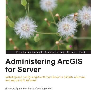 خرید و دانلود نسخه کامل کتاب Administering ArcGIS for Server