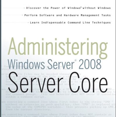 خرید و دانلود نسخه کامل کتاب Administering Windows Server 2008 Server Core