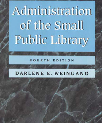 خرید و دانلود نسخه کامل کتاب Administration of the Small Public Library