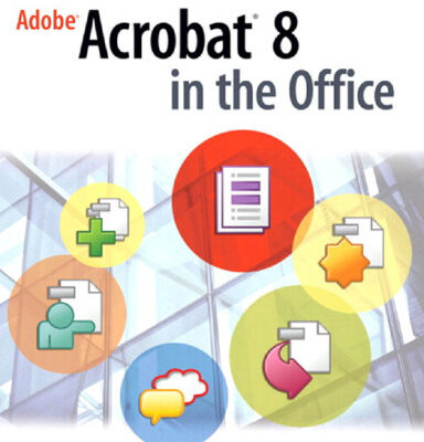 خرید و دانلود نسخه کامل کتاب Adobe Acrobat 8 in the Office