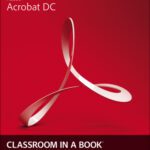 خرید و دانلود نسخه کامل کتاب Adobe Acrobat DC Classroom in a Book