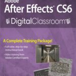 خرید و دانلود نسخه کامل کتاب Adobe After Effects CS6 Digital Classroom
