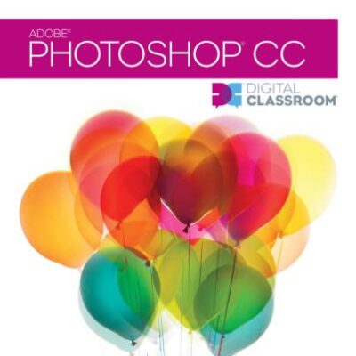خرید و دانلود نسخه کامل کتاب Adobe Photoshop CC Digital Classroom