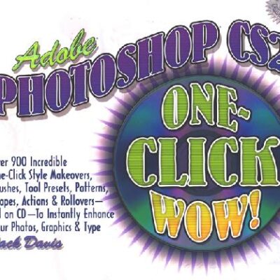 خرید و دانلود نسخه کامل کتاب Adobe Photoshop CS2 One-Click Wow!