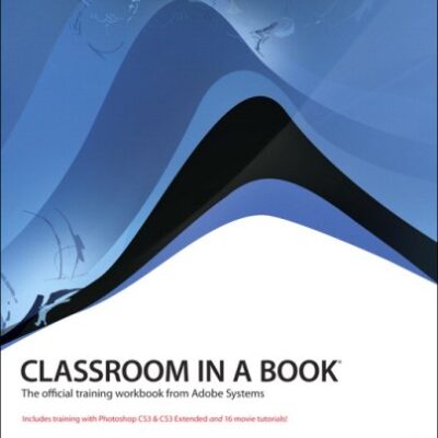 خرید و دانلود نسخه کامل کتاب Adobe Photoshop CS3 Classroom in a Book