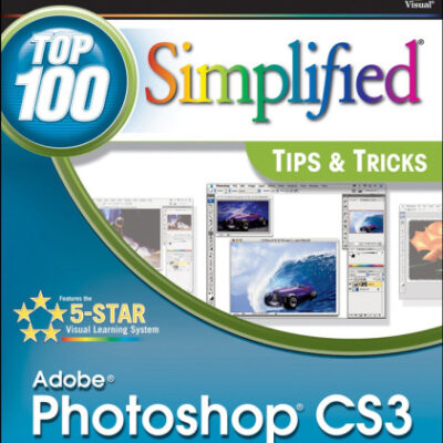 خرید و دانلود نسخه کامل کتاب Adobe Photoshop CS3: Top 100 Simplified Tips & Tricks
