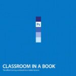 خرید و دانلود نسخه کامل کتاب Adobe Photoshop CS4 Classroom in a Book
