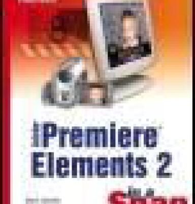 خرید و دانلود نسخه کامل کتاب Adobe Premiere Elements 2 in a Snap