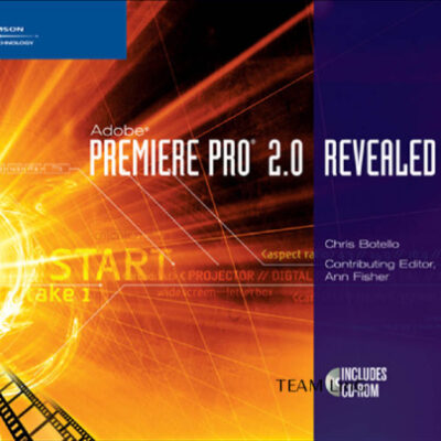 خرید و دانلود نسخه کامل کتاب Adobe Premiere Pro 2.0 Revealed