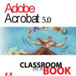 خرید و دانلود نسخه کامل کتاب Adobe(R) Acrobat(R) 5.0 Classroom in a Book