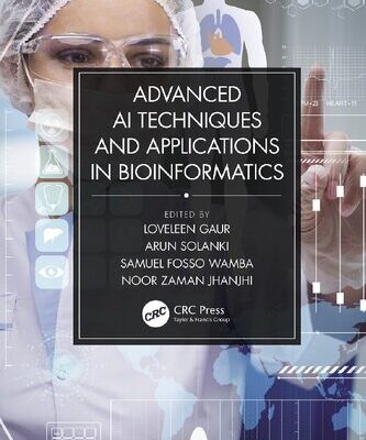 خرید و دانلود نسخه کامل کتاب Advanced AI Techniques and Applications in Bioinformatics (Smart and Intelligent Computing in Engineering)